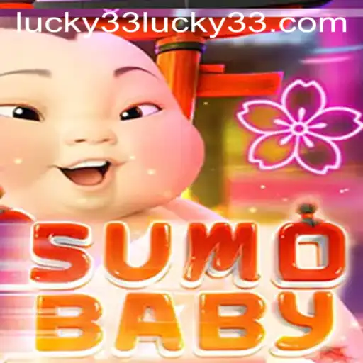 Introducing SumoBaby: The Exciting New Game Featuring Lucky 33