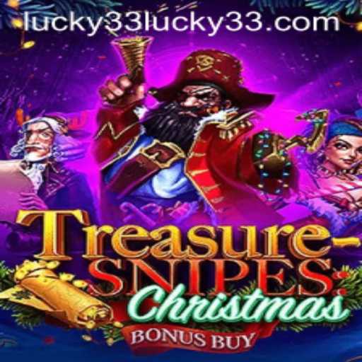 Exploring TreasuresnipesChristmas and the Intriguing 'Lucky 33' Gameplay