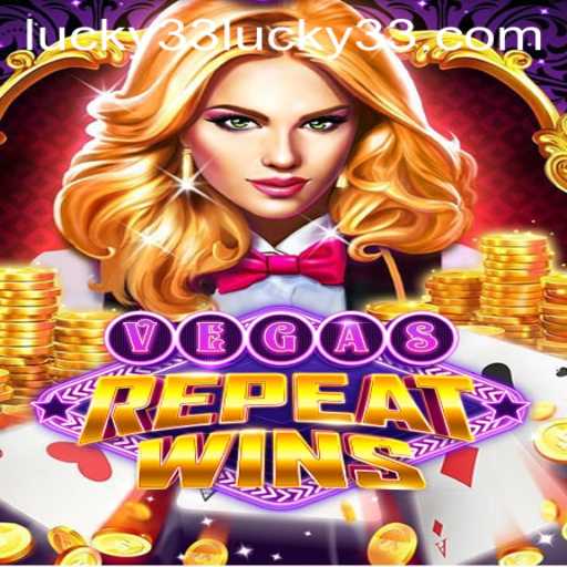 Explore the Thrilling World of VegasRepeatWins and the Enigmatic Lucky 33