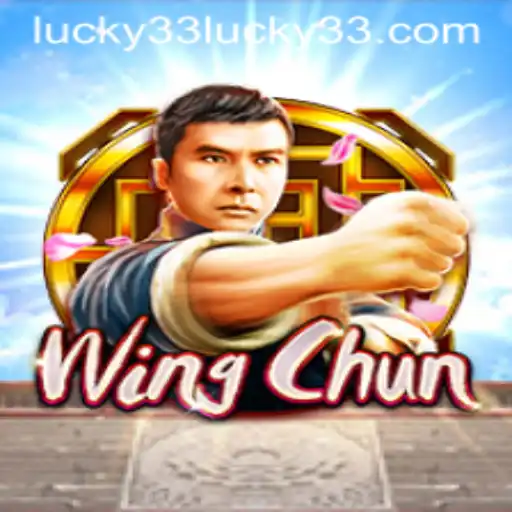 Discovering WingChun: The Game and the Exciting Concept of Lucky 33